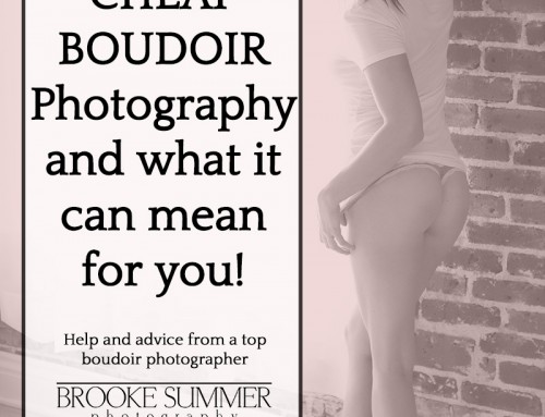 Denver Boudoir – Reality: Cheap Boudoir Photography – 3 Things to Think About