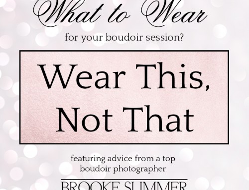 Colorado Boudoir Photographer – Wear This, Not That – Episode 2 – Bridal Boudoir